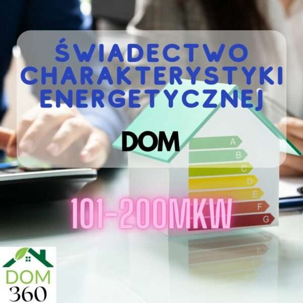 świadectwo energetyczne dom 101-200mkw