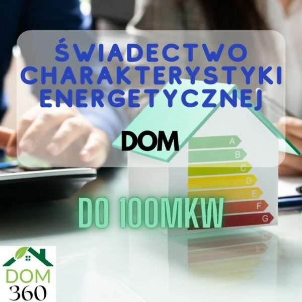 świadectwo energetyczne dom do 100mkw